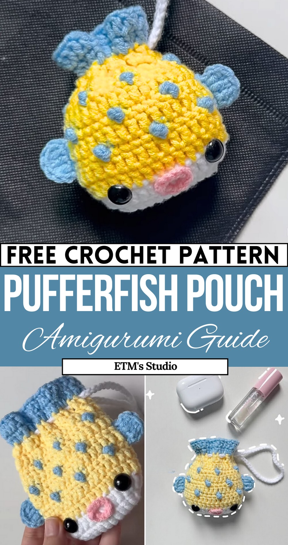 Crochet Drawstring Pufferfish Pouch Tutorial