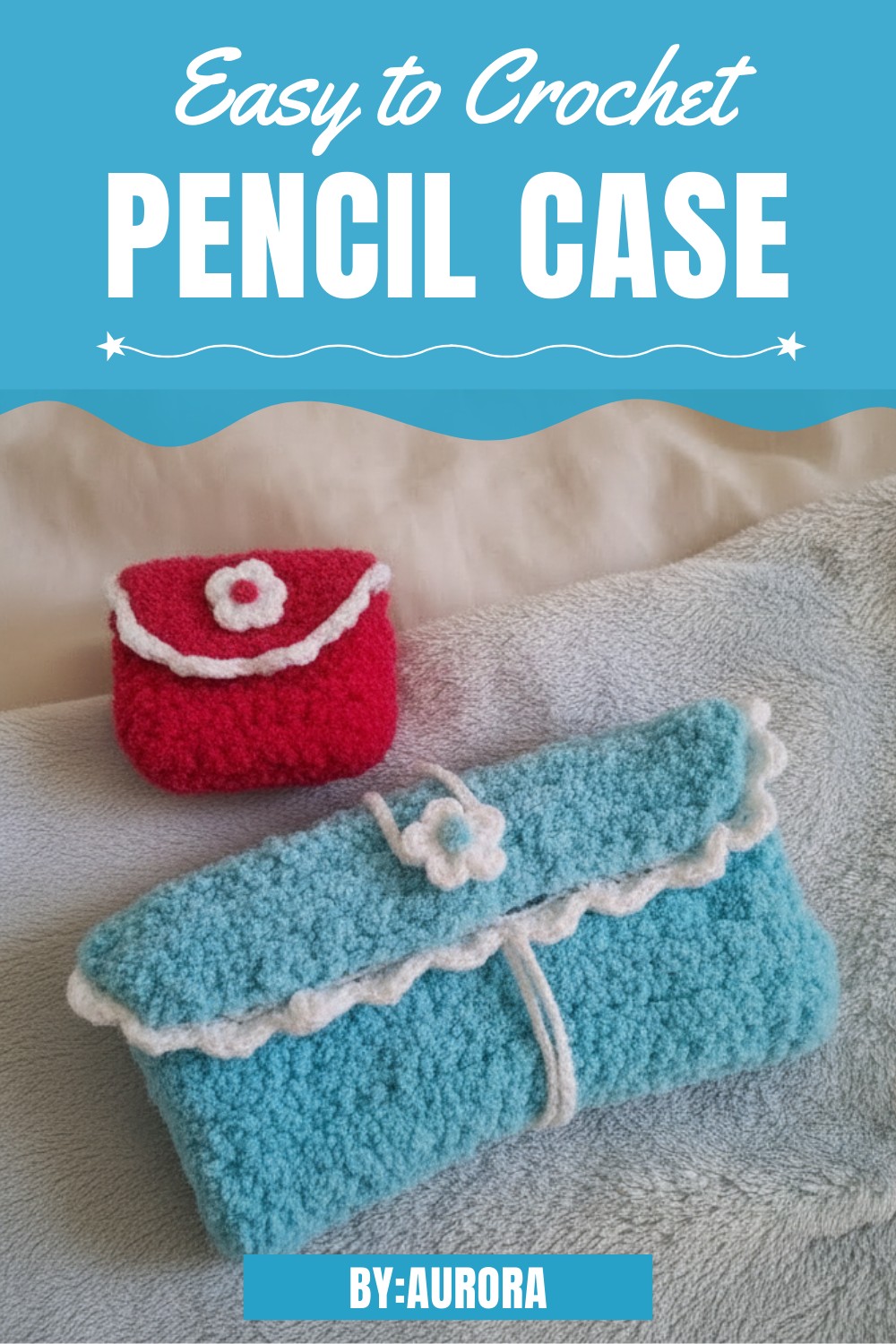Crochet Pencil Case Pattern