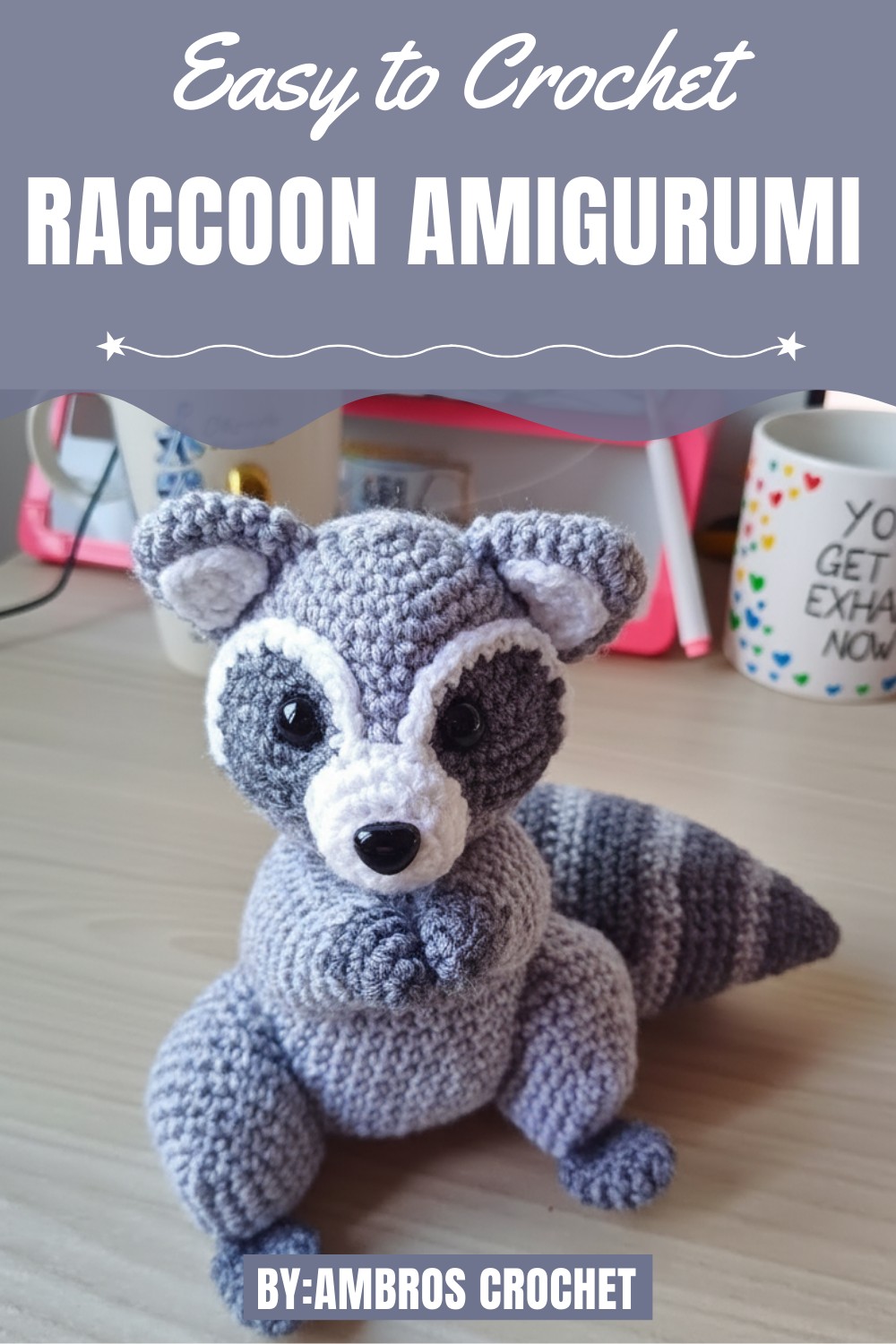 Crochet Raccoon Step By Step Amigurumi Tutorial